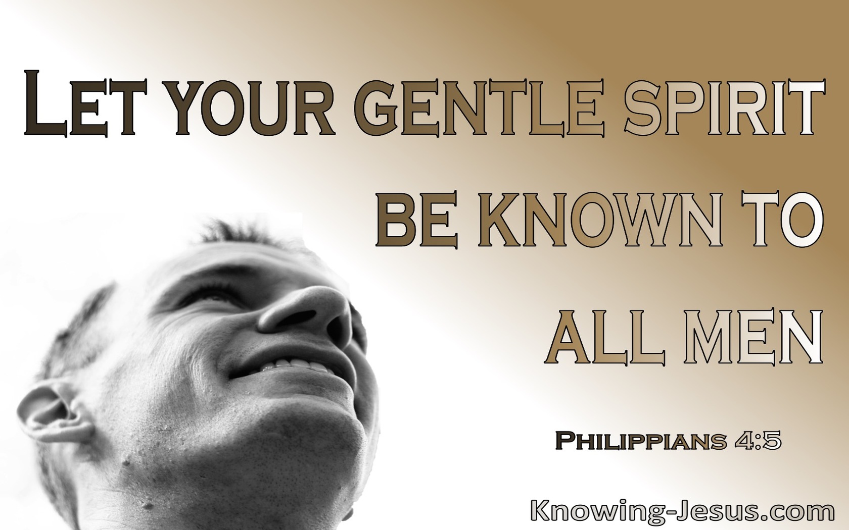 Philippians 4:5 Let Your Gentle Spirit Be Known The Lord Is Near (brown)